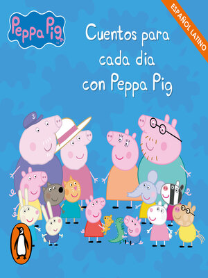 cover image of Cuentos para cada día con Peppa Pig